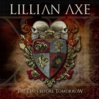 Lillian Axe - XI The Days Before Tomorrow